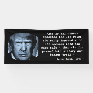 George Orwell 1984 zitieren Anti Trump Big Brother Banner