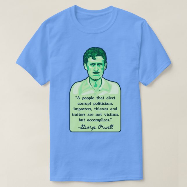 George Orwell Portrait und Zitat 2 T-Shirt (Design vorne)
