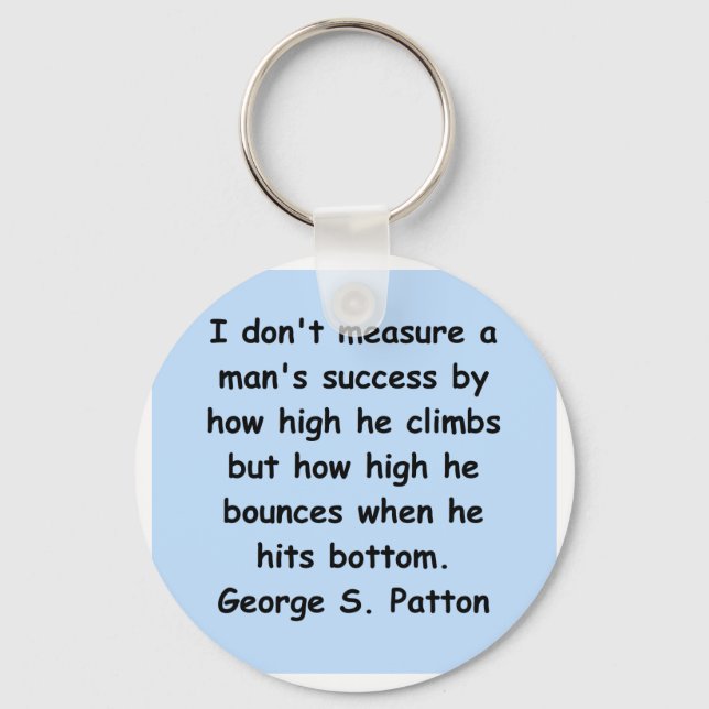 george s patton quote schlüsselanhänger (Vorderseite)