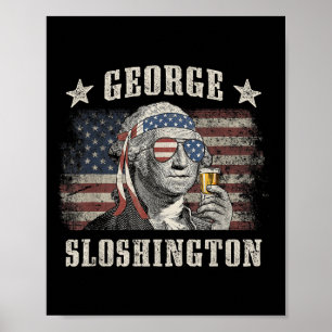 George Sloshington 4. Juli Party Washington Fu Poster