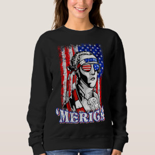George Sloshington Washington Merica 4. Juli U Sweatshirt