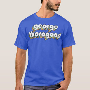 George Thorogood Retro Rainbow Typografie verblass T-Shirt