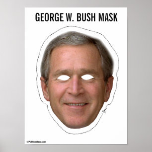 George W. Bush Mask Poster