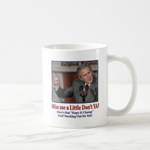 George W Bush Miss Me ein bisschen Kaffeetasse
