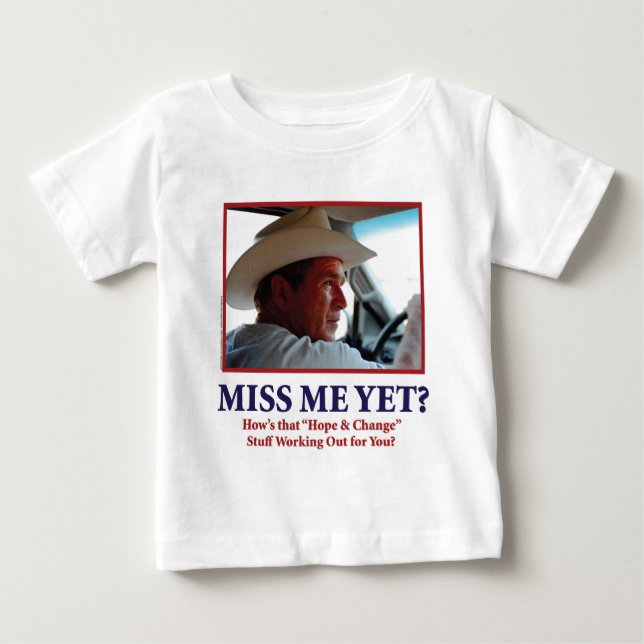 George W Bush - Miss Me yet Baby T-shirt (Vorderseite)