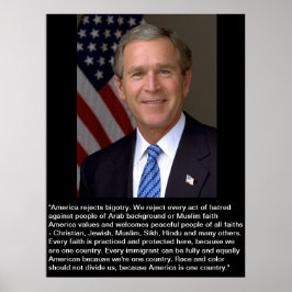 George W. Bush mit Zitat zur Bigotterie Poster