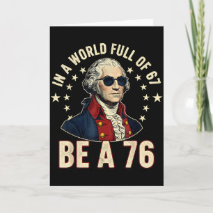 George Washington 67 Meme In Der Welt Voll Von 67 Karte