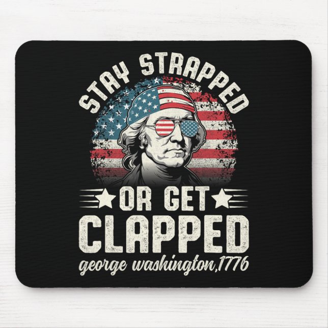 George Washington am 4. Juli Bleibe oder erwischt Mousepad (Vorne)