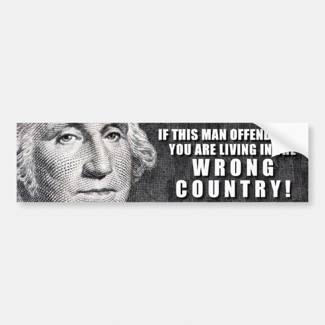 George Washington beleidigt Sie? Autoaufkleber (Vorne)