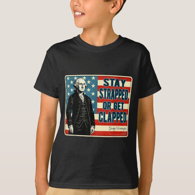 George Washington Bleib bewaffnet oder krieg eine  T-Shirt (Vorderseite)