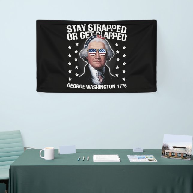 George Washington bleibe oder aufgeklatscht werden Banner (Messeveranstaltung)
