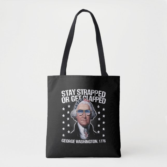 George Washington bleibe oder aufgeklatscht werden Tasche (Vorderseite)