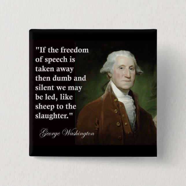 George Washington Freedom of Speech Zitat Button (Vorderseite)