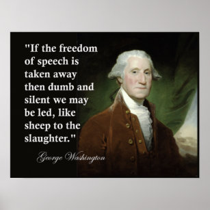 George Washington Freedom of Speech Zitat Print Poster