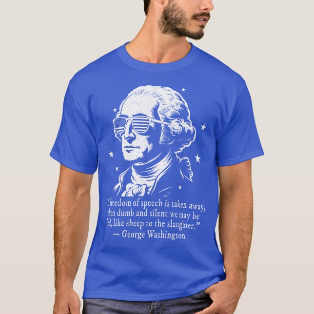 George Washington Freedom of Speech Zitat T-Shirt (Vorderseite)
