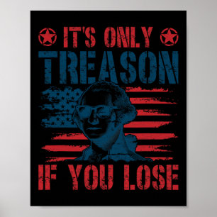George Washington ist der einzige Verrat, wenn man Poster