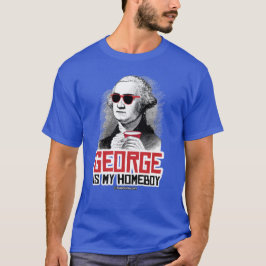 George Washington ist mein Homeboy T-Shirt