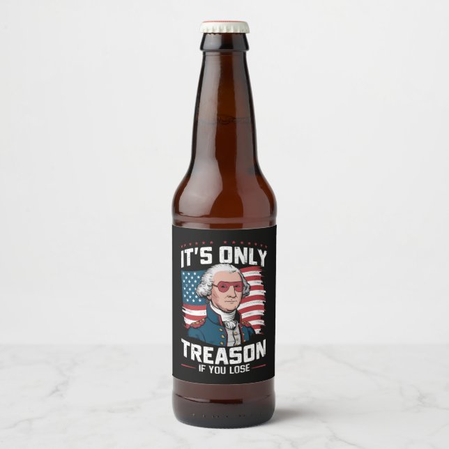 George Washington ist nicht nur Verrat, wenn man v Bierflaschenetikett (Vorderseite)