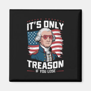 George Washington ist nicht nur Verrat, wenn man v Magnet