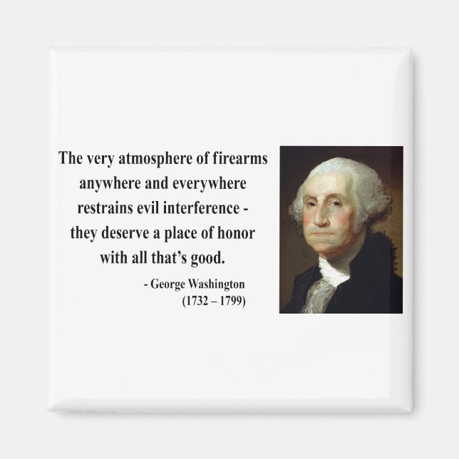 George Washington Quote 7b Magnet (Vorne)