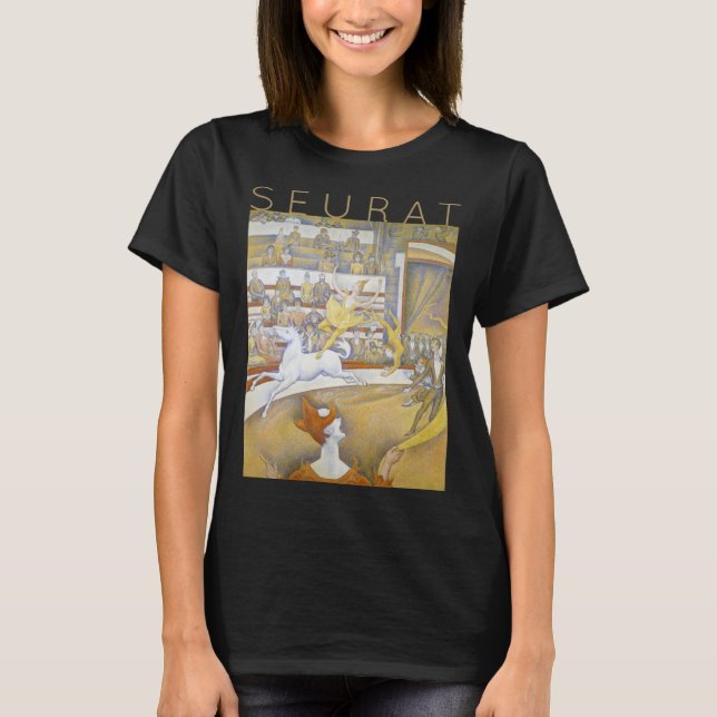 Georges Seurat  The Circus  for Artists T-Shirt (Vorderseite)
