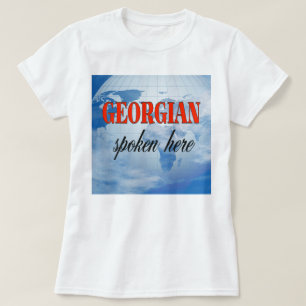 Georgian, gesprochen hier bewölkte Erde T-Shirt