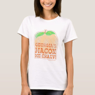 Georgiens Macon Me Crazy! T-Shirt