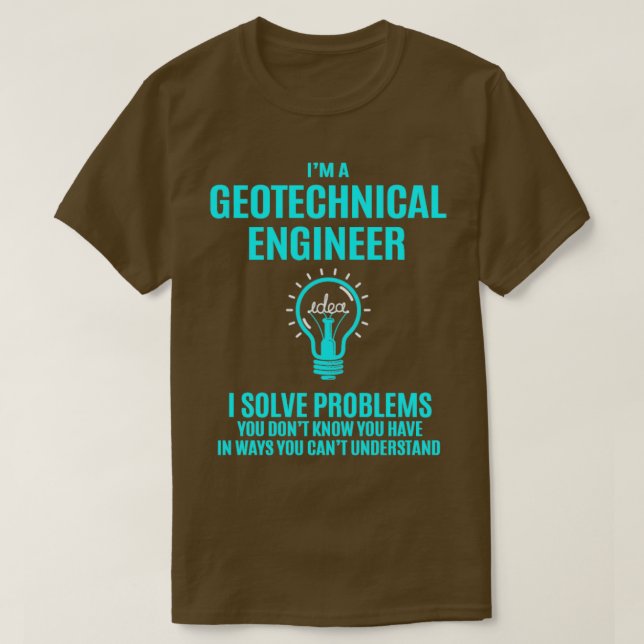 Geotechnischer Ingenieur I löst Probleme G T-Shirt (Design vorne)