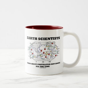 Geowissenschaftler denken über postulierte Hot Spo Zweifarbige Tasse