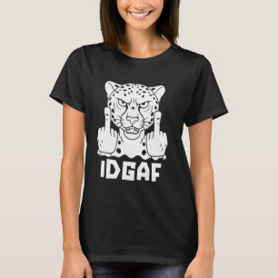 Gepard Großkatze - Afrikanischer Idgaf T-Shirt