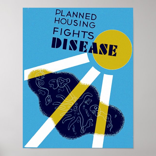 Geplante Housing Fights Disease Poster (Vorne)