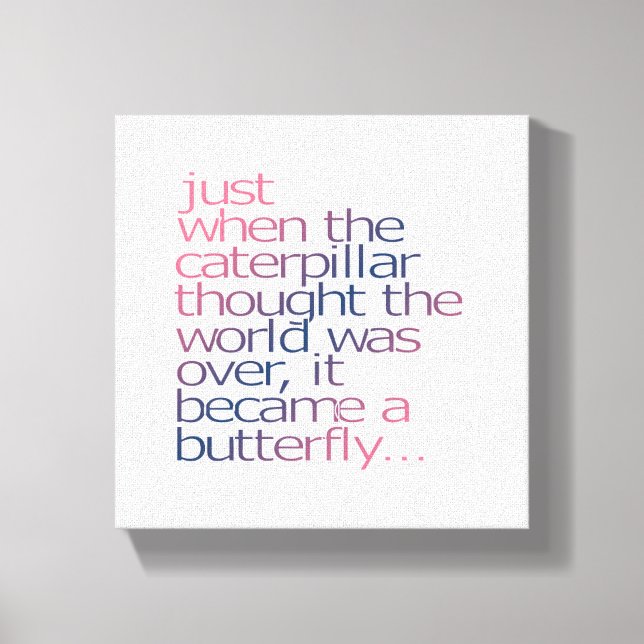 Gerade als die Raupe dachte... Leinwanddruck (Vorderseite)