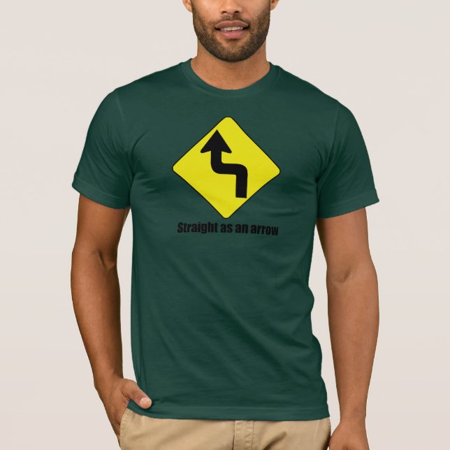 GERADE ALS PFEIL T-Shirt (Vorderseite)