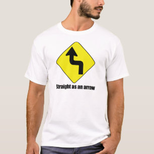GERADE ALS PFEIL T-Shirt