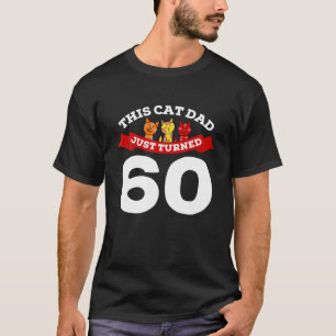 Gerade drehte 60 Cat Vater Bday 60th Cat Lover Bir T-Shirt