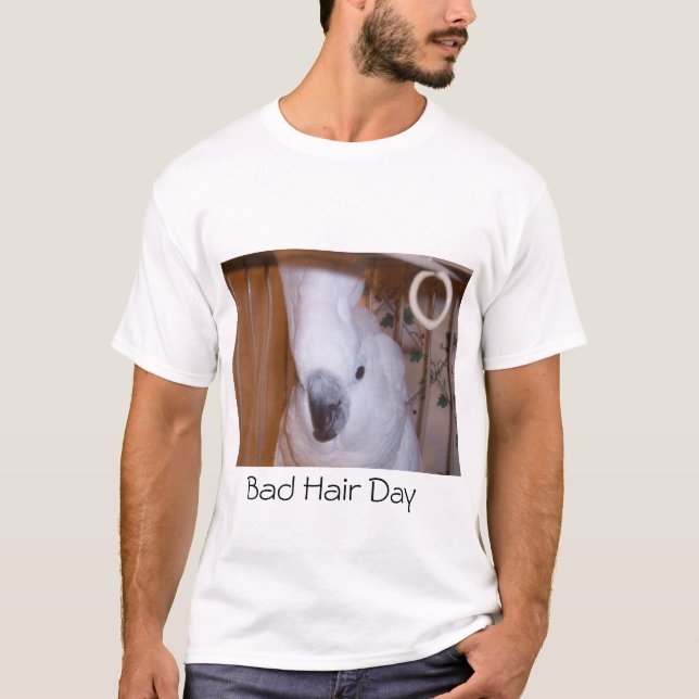 Gerade ein anderer schlechter Tag! T-Shirt (Vorderseite)