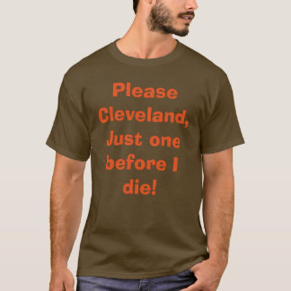 Gerade ein, bevor ich die (Cleveland) T-Shirt