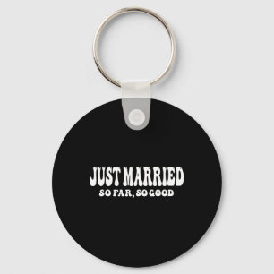 Gerade erst verheiratet bisher gut Hochzeit Braut Schlüsselanhänger