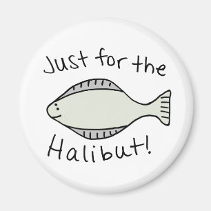 Gerade für den Heilbutt Magnet