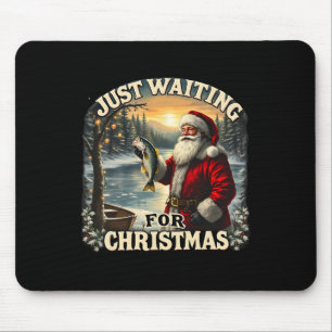 Gerade für Weihnachten Gewartet Weihnachtsfischen Mousepad