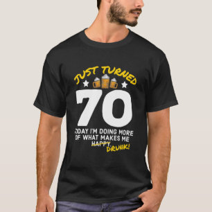Gerade gedreht 70 Bier Drinking 70. Geburtstag Bet T-Shirt