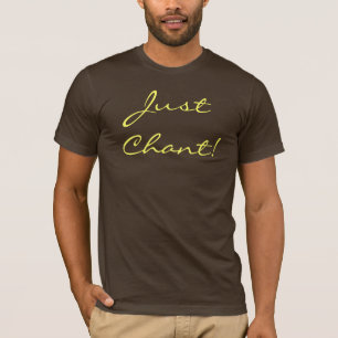 Gerade Gesang! T-Shirt