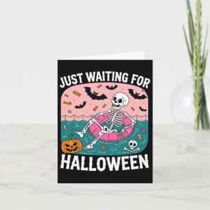 Gerade Gewartet für Halloween Funny Sarcastic Spaß Karte
