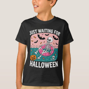 Gerade Gewartet für Halloween Funny Sarcastic Spaß T-Shirt