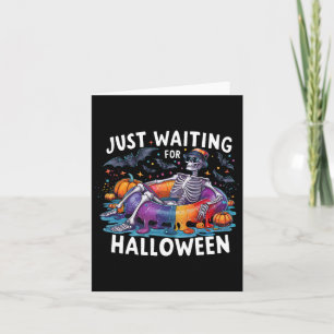 Gerade Gewartet für Halloween Spooky Season Funny Karte