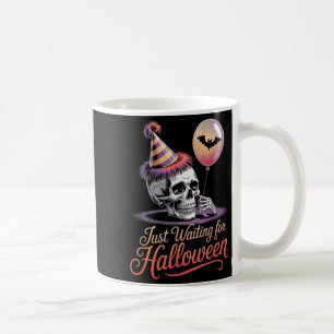 Gerade Gewartet Halloween Funny Halloween Zitat S Kaffeetasse