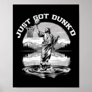Gerade Got Dunked Funny Ptism Jesus spielen Sketch Poster