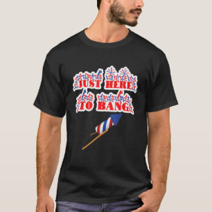 Gerade hier zu knallen Feuerwerk 4. Juli Pun Meme T-Shirt