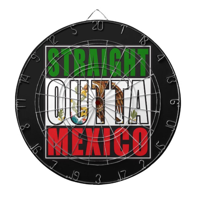 Gerade Outta Mexiko Flagge Dartscheibe (vorne)