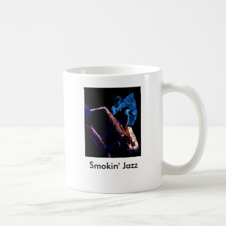 Gerade Smokin Jazz-geerntet, Smokin Jazz Kaffeetasse